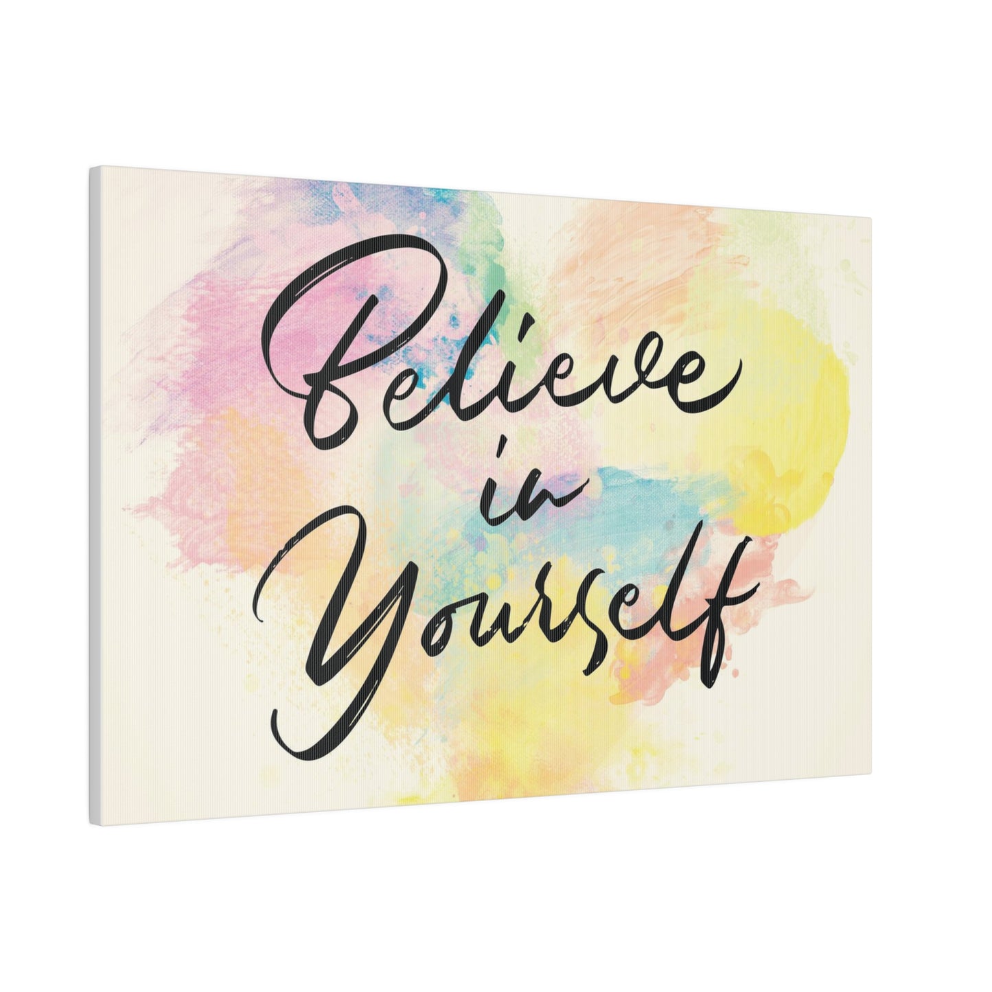 Believe In Yourself | Matte Canvas | Horizontal