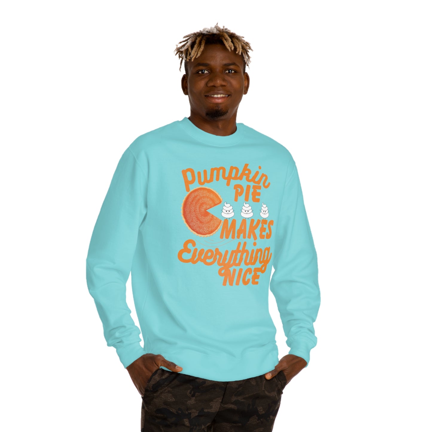 Unisex | Pumpkin Spice Maks Everything Nice | Crew Neck Sweatshirt |