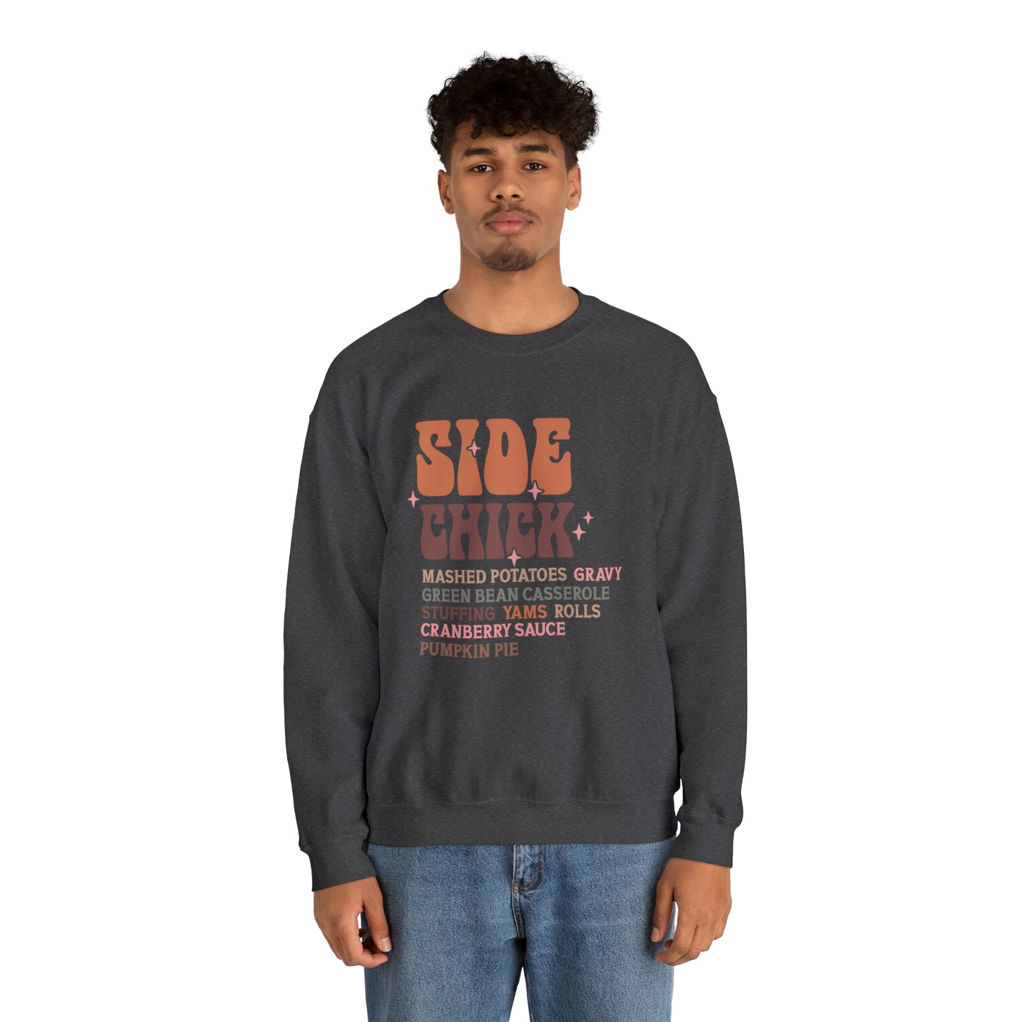 Side Chick Thanksgiving Crewneck Sweatshirt | Unisex Sizing | Falls Favorite