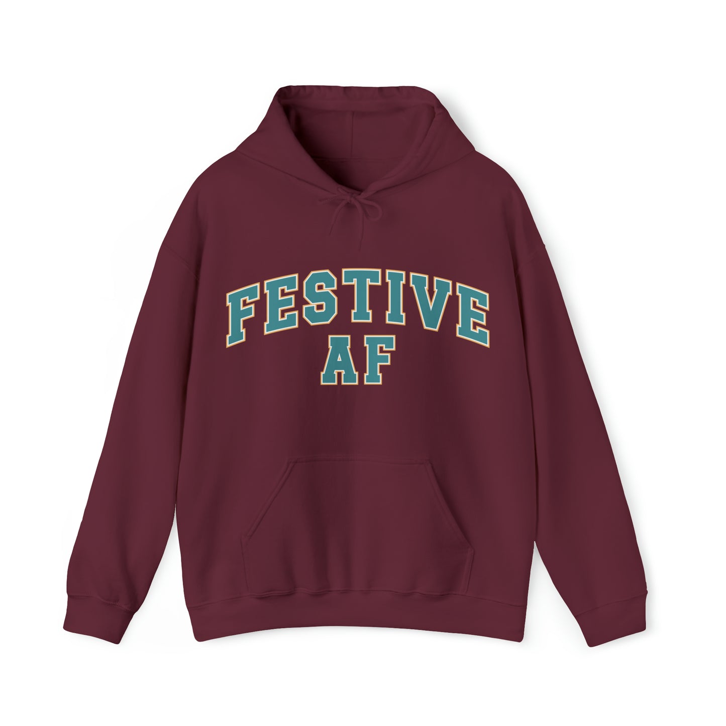 Festive AF |Unisex| Hooded Sweatshirt