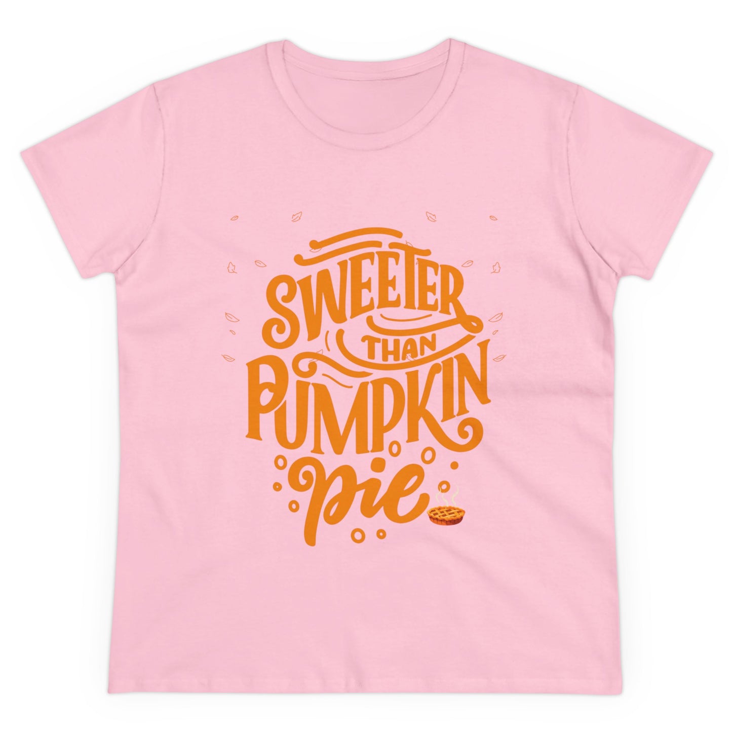 Sweeter Than Pumpkin Pie | Women's Midweight Cotton Tee