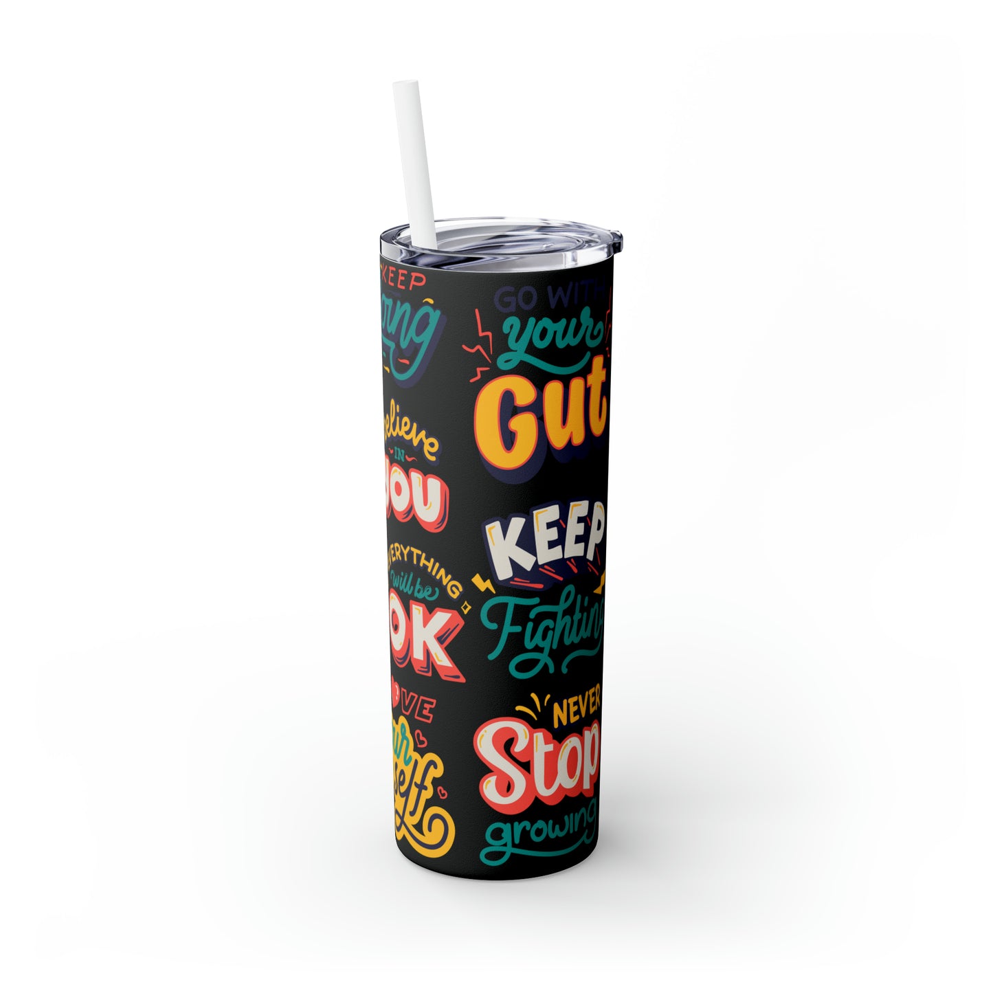 Motivational Skinny Tumbler with Straw, 20oz | | Great For Gift Giving | BPA-Free & Non-Toxic