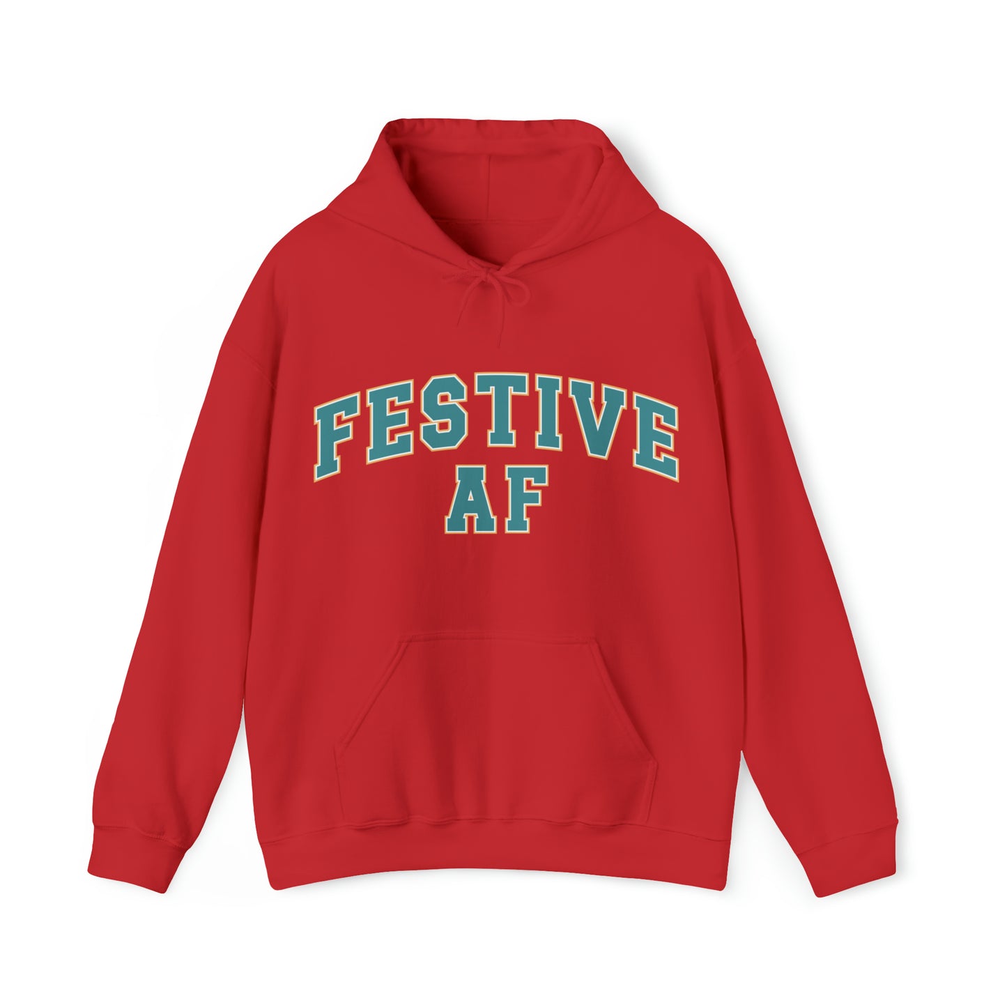 Festive AF |Unisex| Hooded Sweatshirt