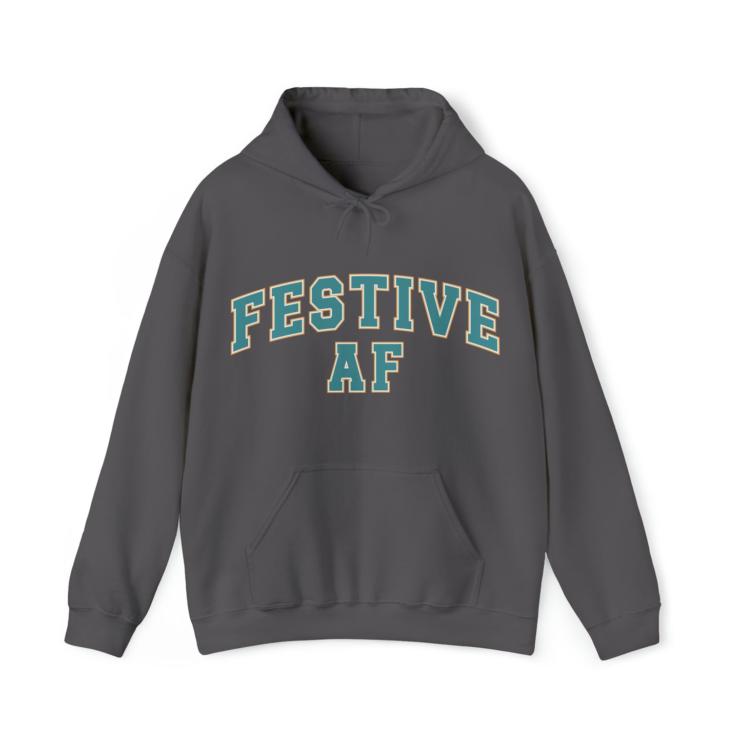 Festive AF |Unisex| Hooded Sweatshirt