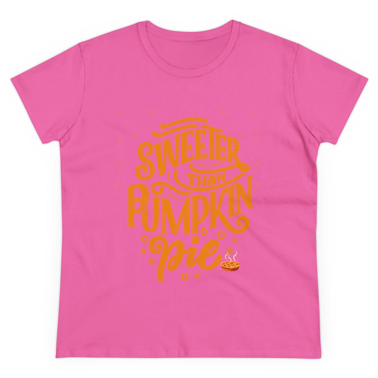 Sweeter Than Pumpkin Pie | Women's Midweight Cotton Tee