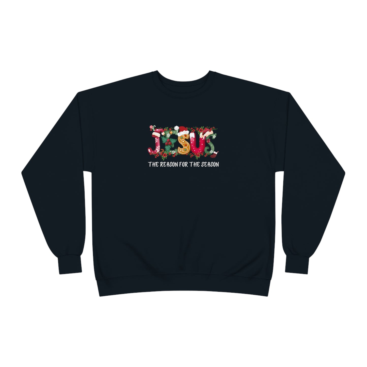 Jesus The Reason For The Season | Unisex EcoSmart® Crewneck Sweatshirt