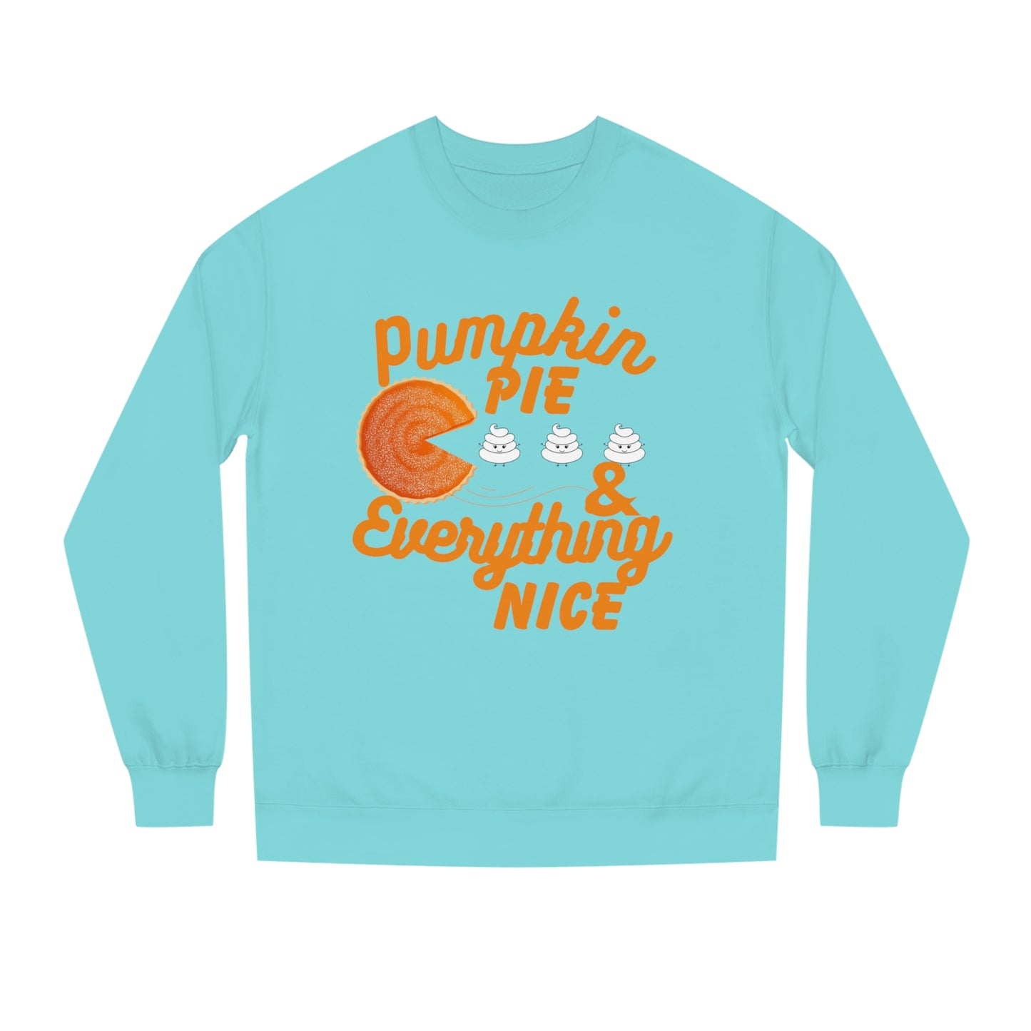 Pumpkin Spice & Everything Nice | Unisex | Crew Neck Sweatshirt