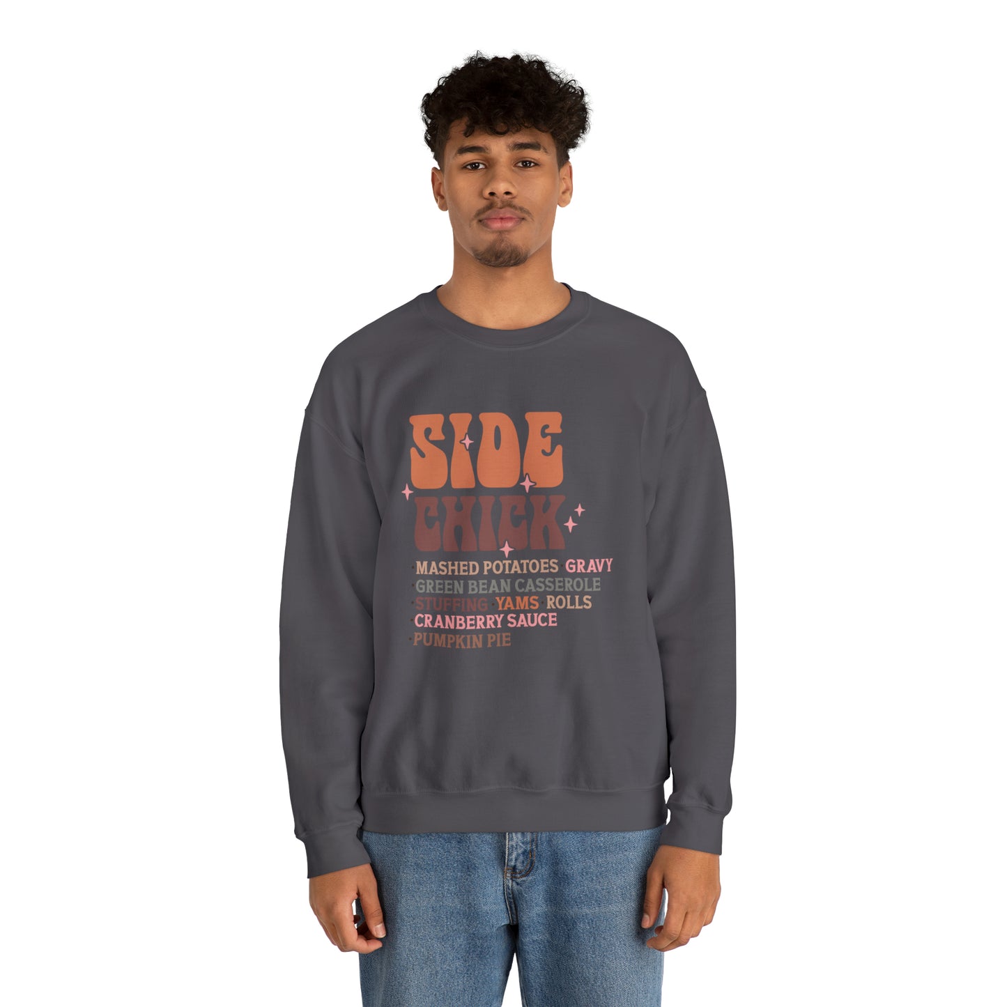Side Chick Thanksgiving Crewneck Sweatshirt | Unisex Sizing | Falls Favorite