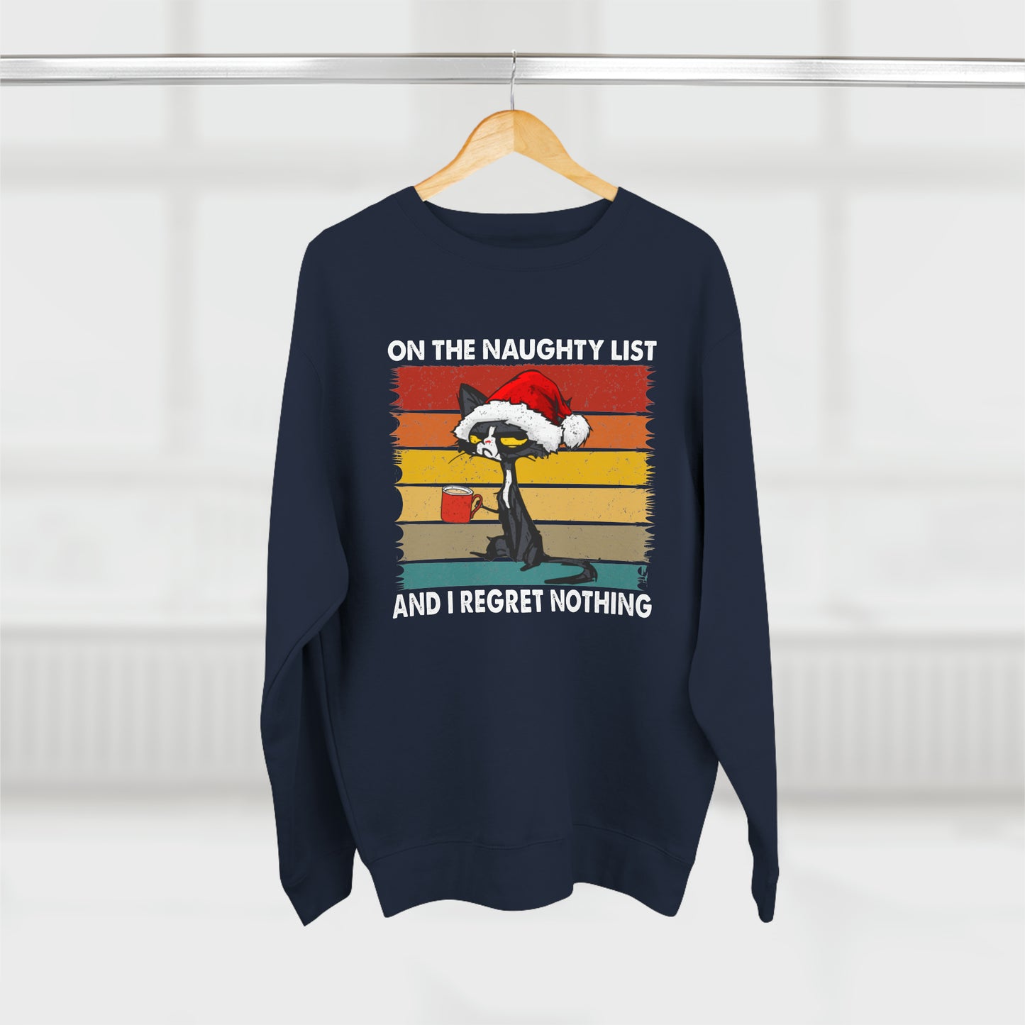 Unisex On The Naughty List And I Regret Nothing | Crewneck Sweatshirt |
