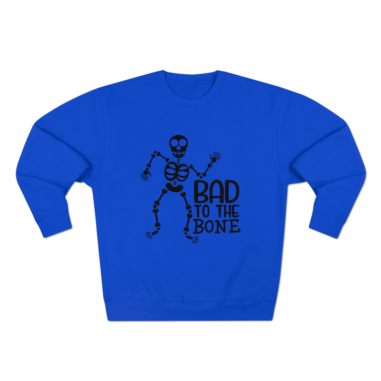 Bad To The Bone Crewneck Sweatshirt