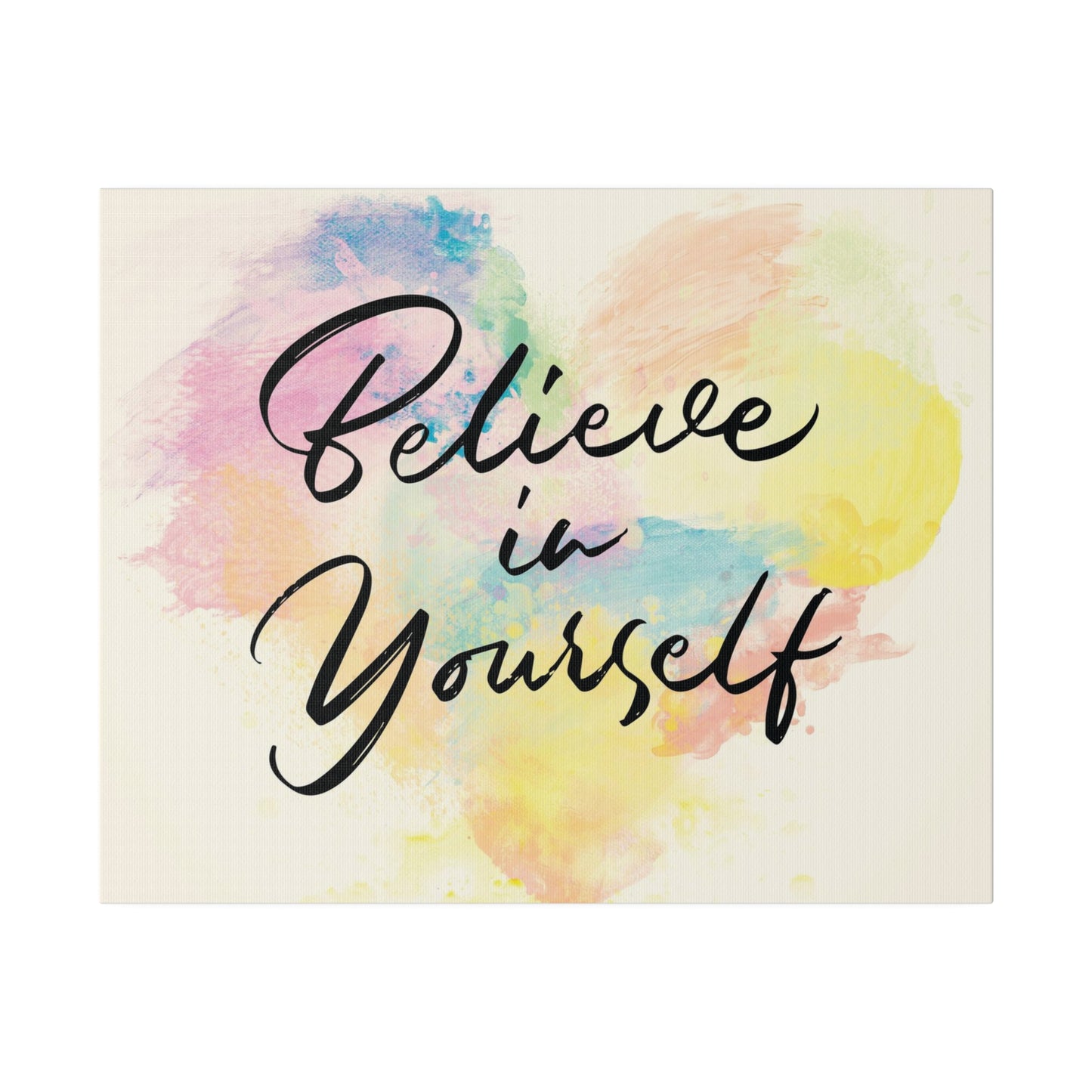 Believe In Yourself | Matte Canvas | Horizontal
