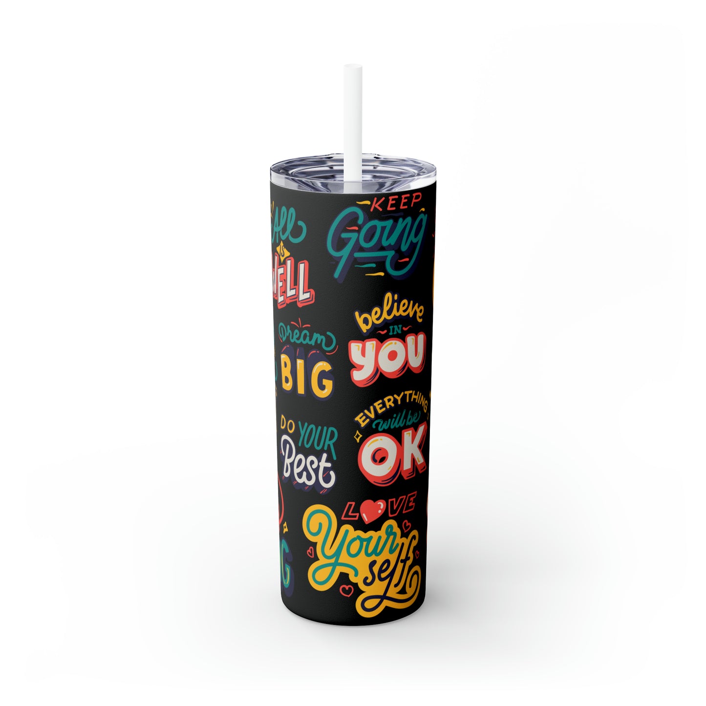 Motivational Skinny Tumbler with Straw, 20oz | | Great For Gift Giving | BPA-Free & Non-Toxic