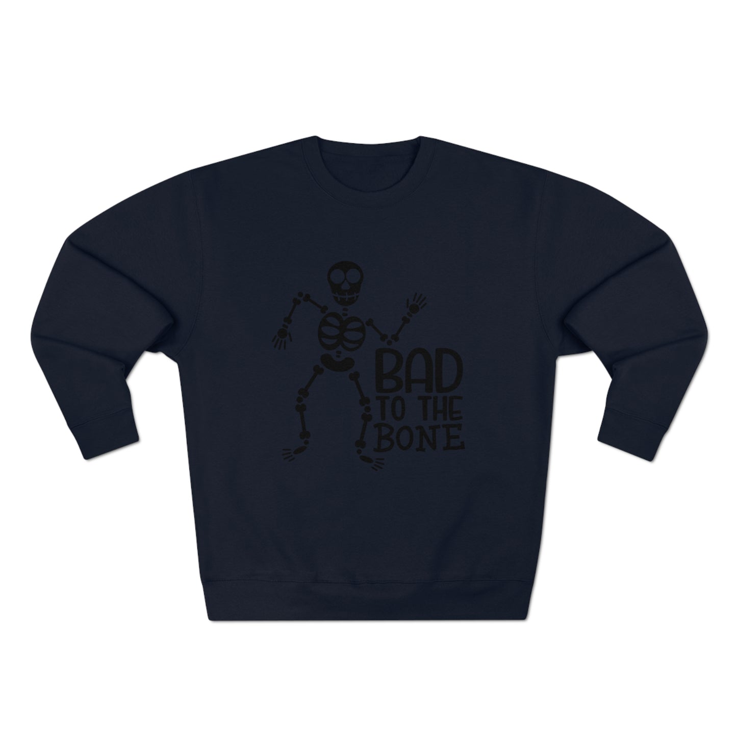 Bad To The Bone Crewneck Sweatshirt
