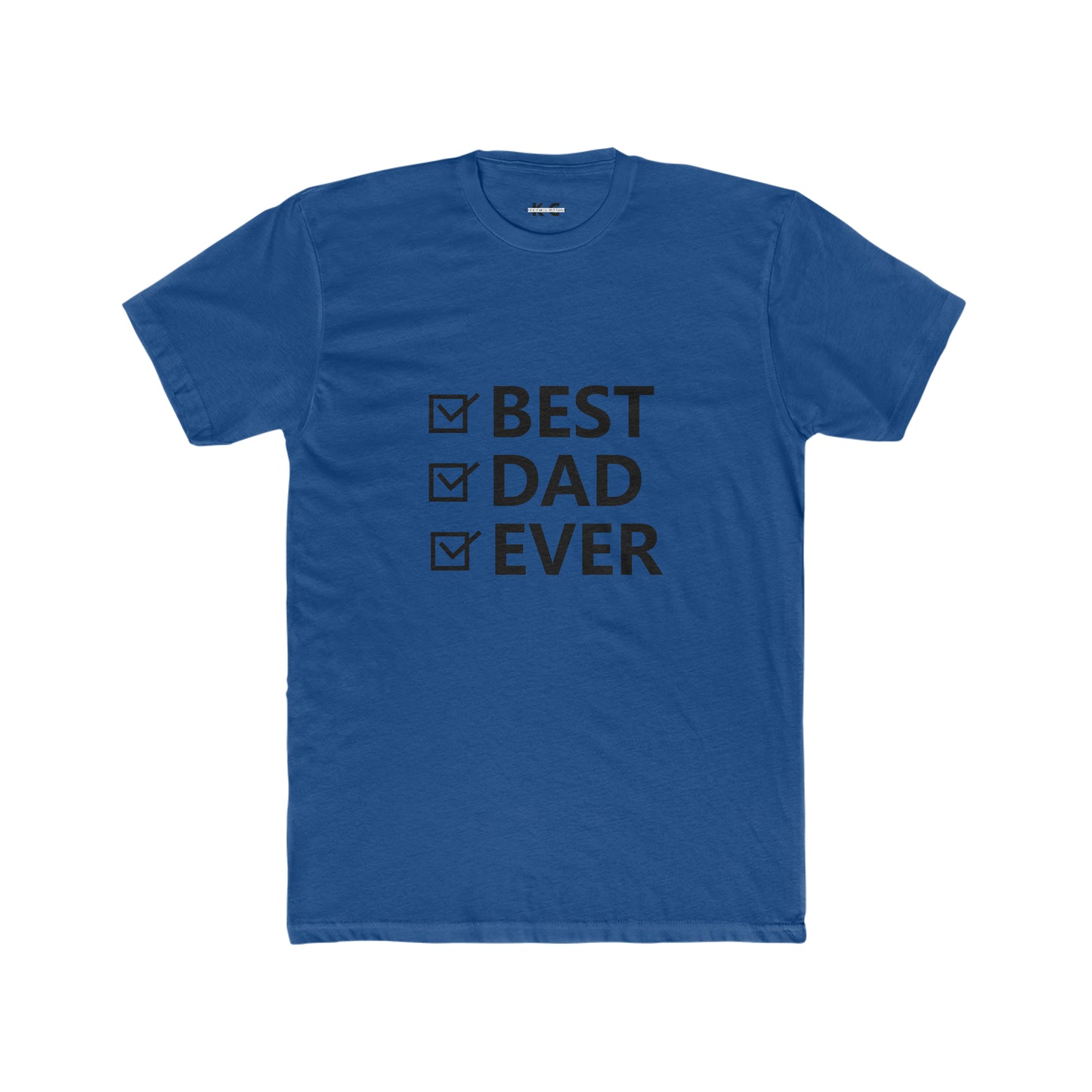 Best Dad Ever Cotton Crew Tee