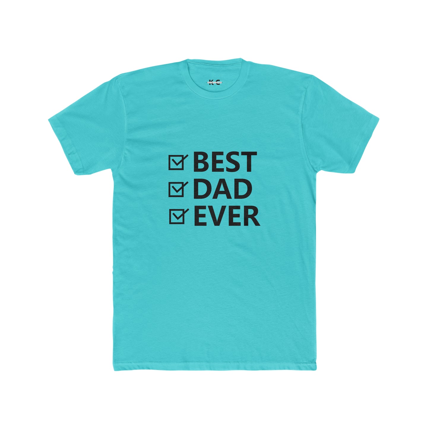 Best Dad Ever Cotton Crew Tee