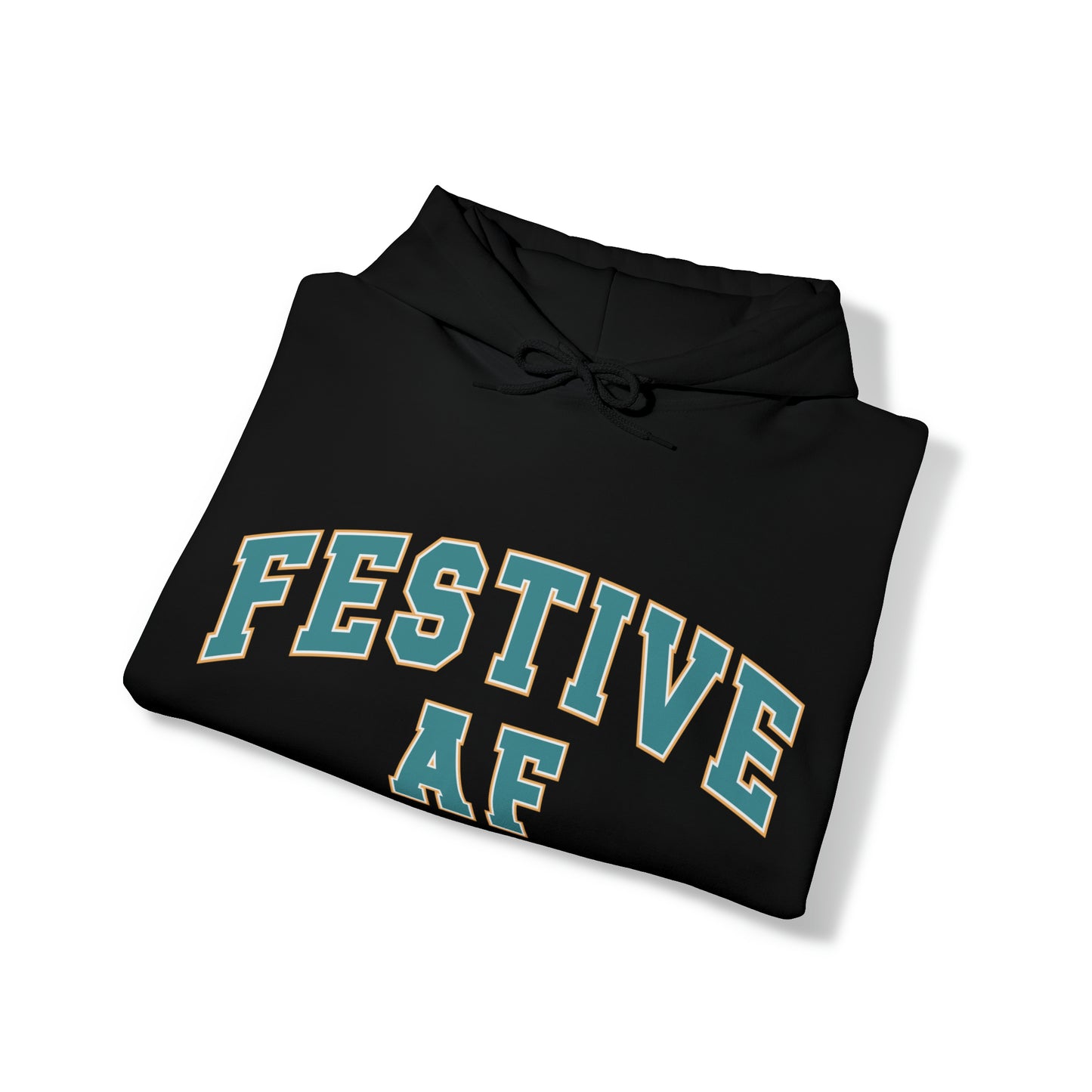 Festive AF |Unisex| Hooded Sweatshirt
