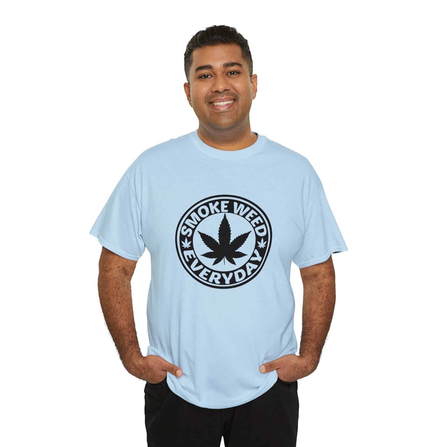 Smoke Weed Everyday | Unisex Sizing