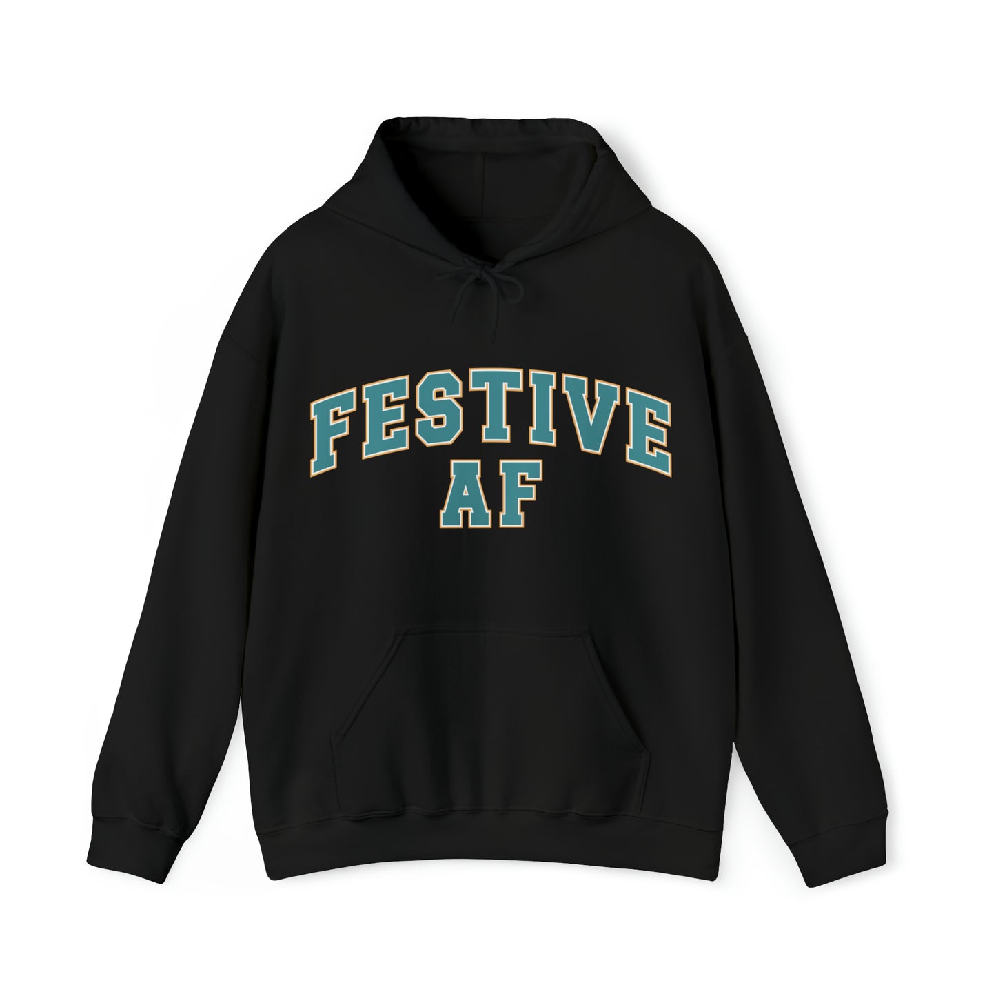 Festive AF |Unisex| Hooded Sweatshirt