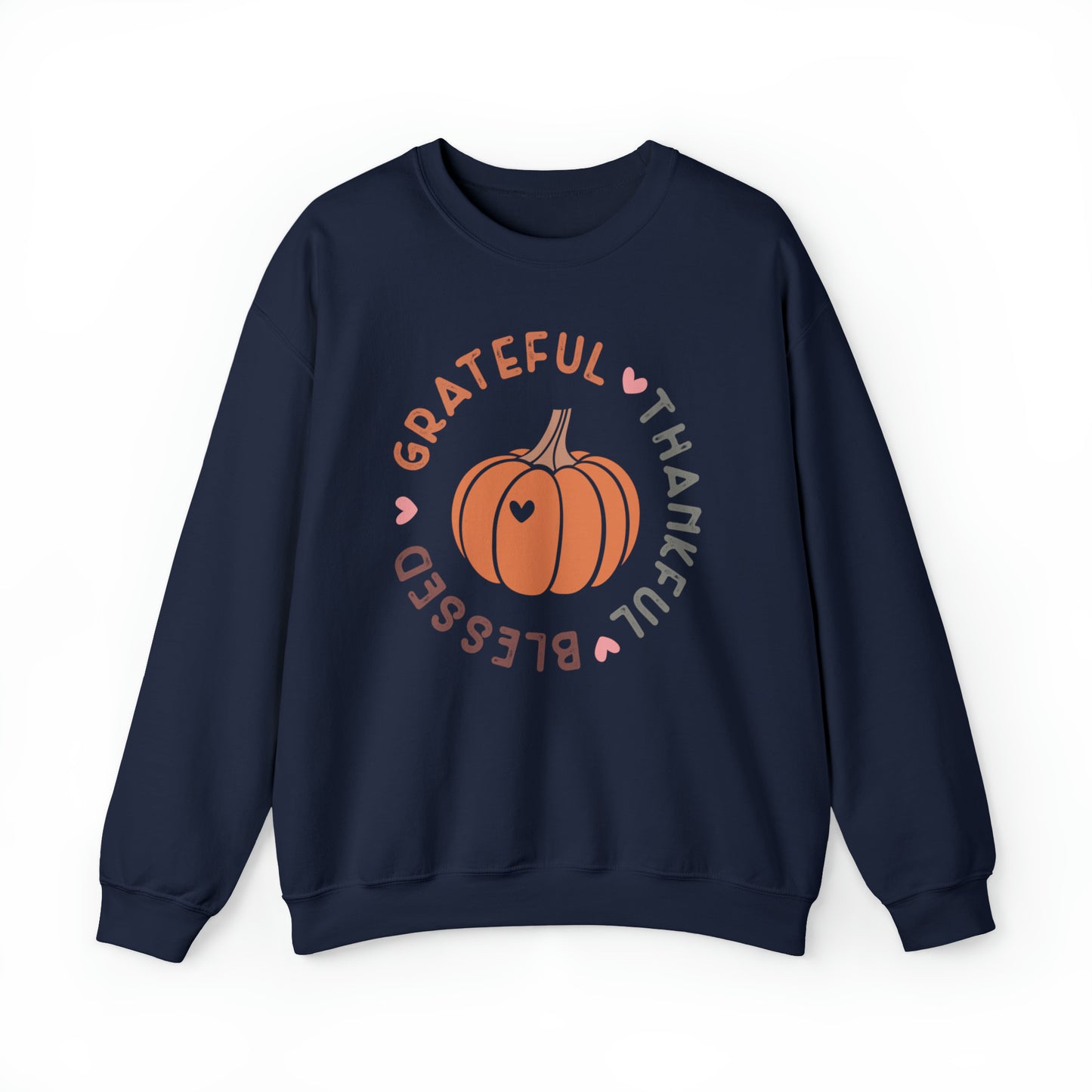 Grateful Thankful Blessed | Crewneck Sweatshirt | Thanksgiving Sweatshirt