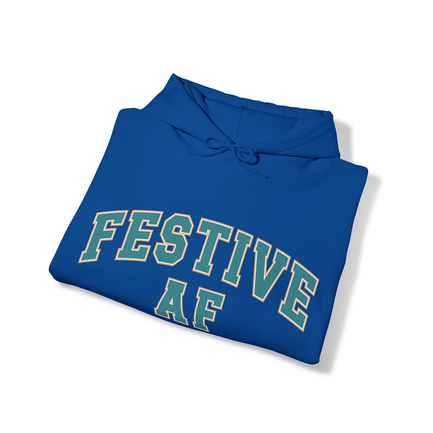 Festive AF |Unisex| Hooded Sweatshirt