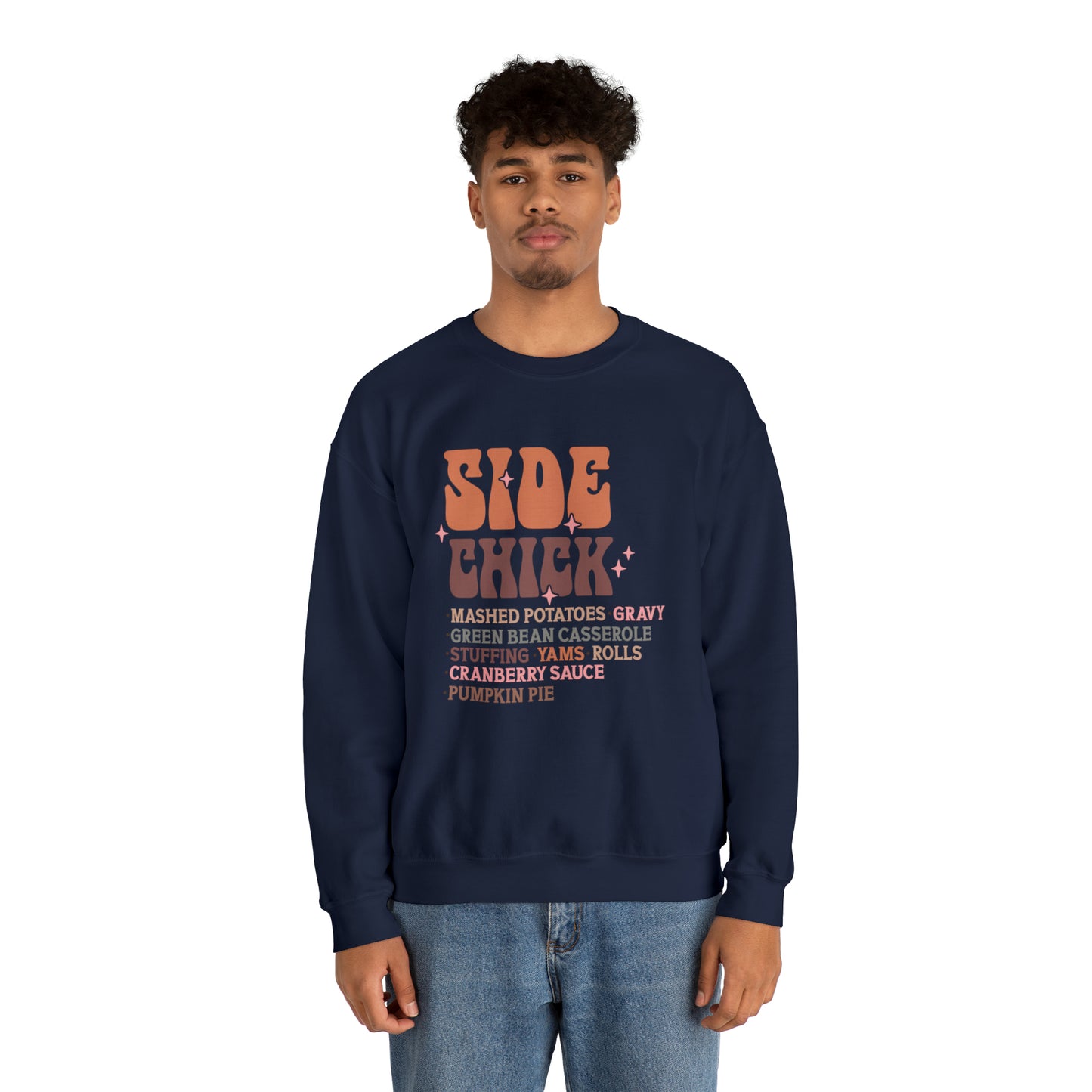 Side Chick Thanksgiving Crewneck Sweatshirt | Unisex Sizing | Falls Favorite