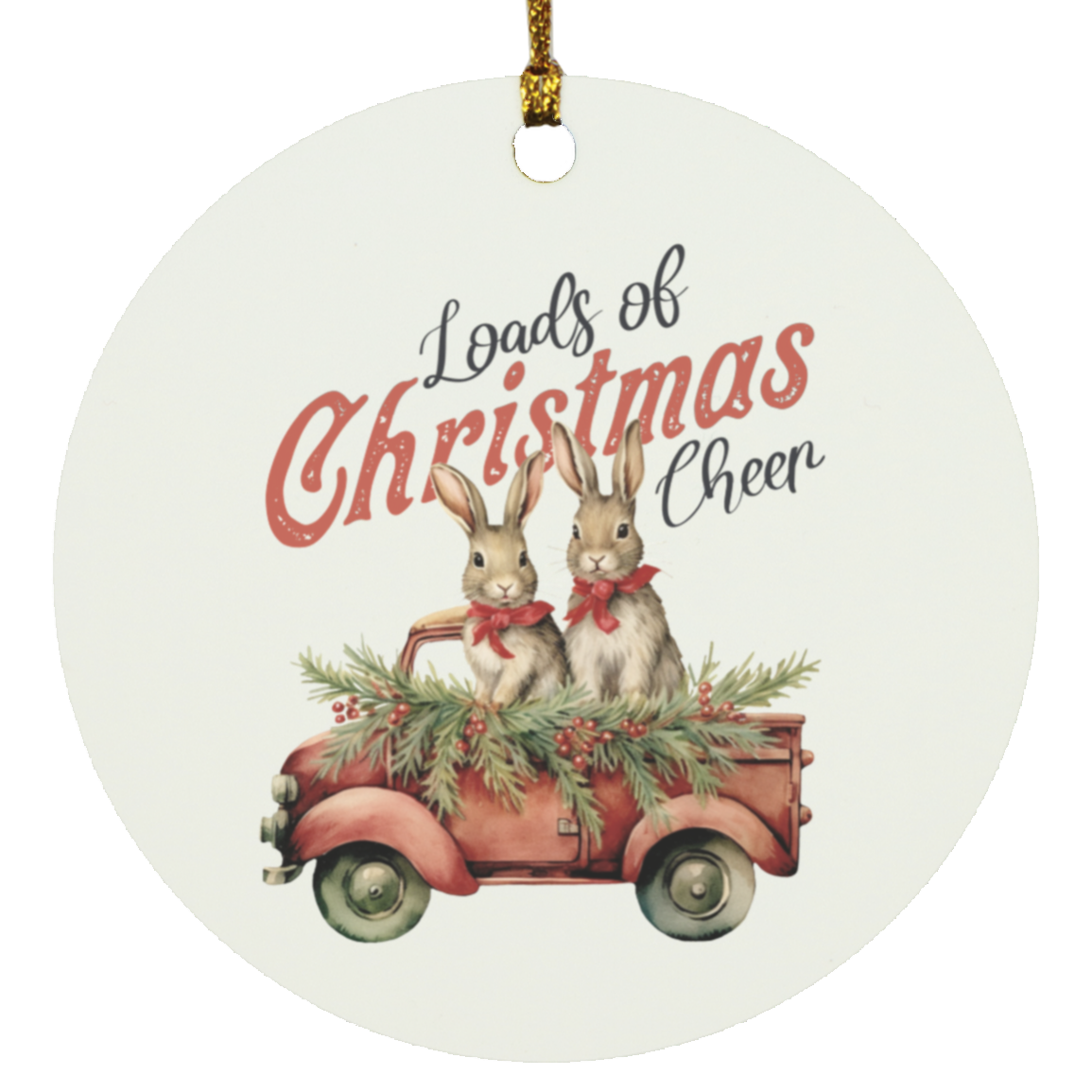 Loads of Christmas Cheer | Circle Ornament