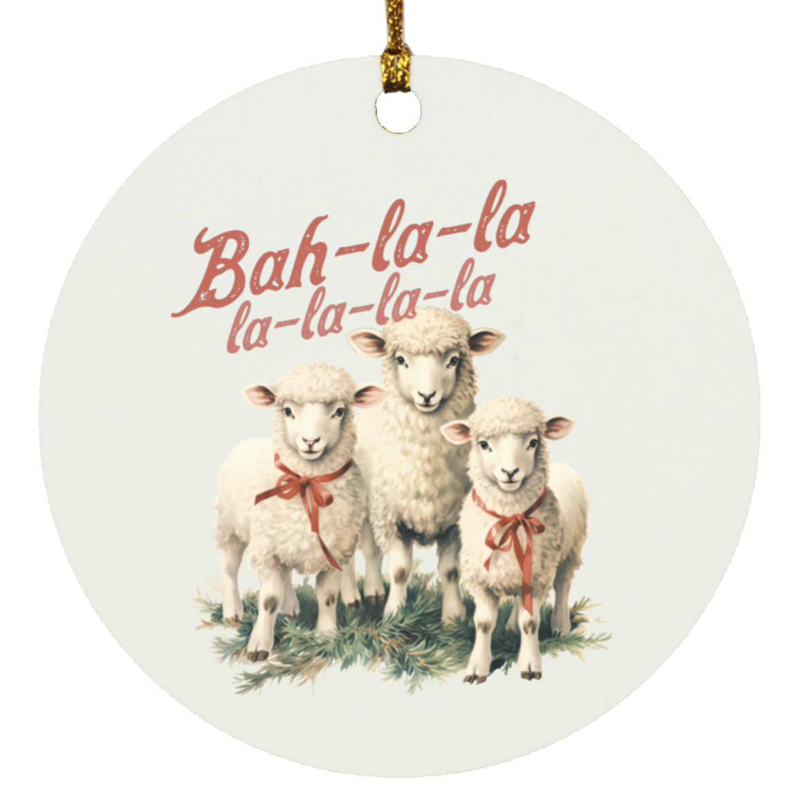 Bah - La - La -La | Circle Ornament
