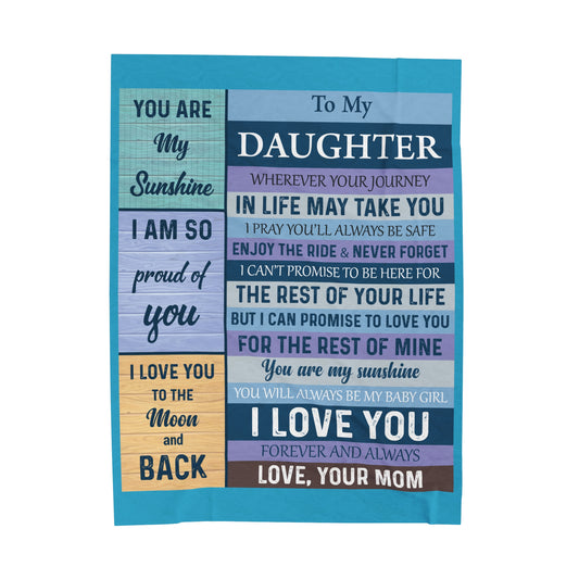 To My Daughter | Velveteen Plush Blanket | Perfect Daughter Gift