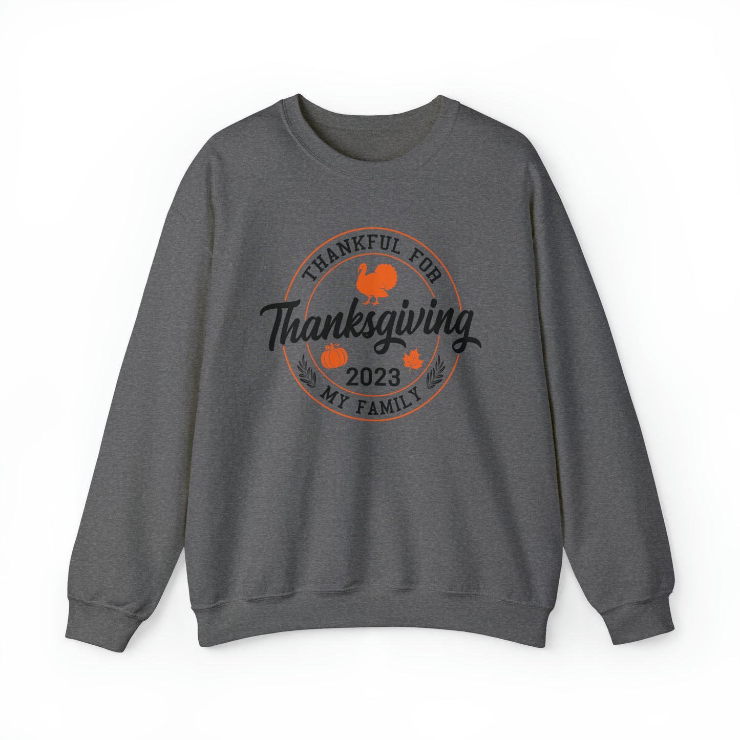 Thankful For My Family | Unisex Crewneck Sweatshirt | Thanksgiving Family Sweatshirt