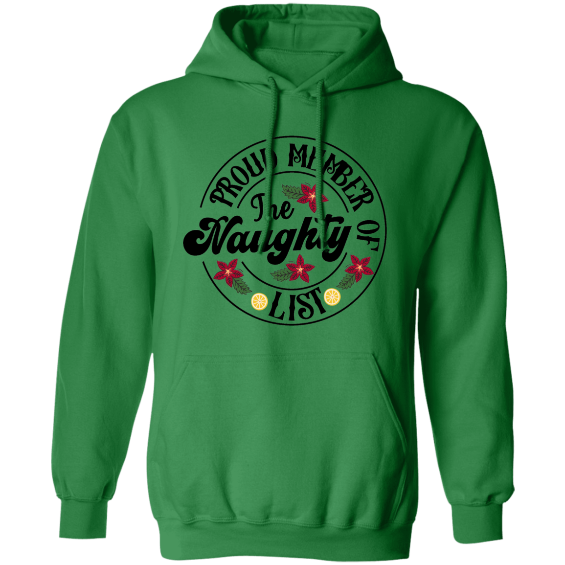Proud Member Of The Naughty List | Pullover Hoodie | Funny Christmas Hoodie