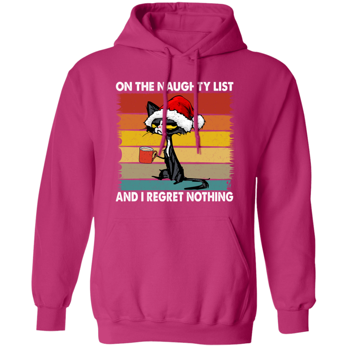 On The Naughty  List |  Pullover Hoodie | Funny Christmas Hoodie