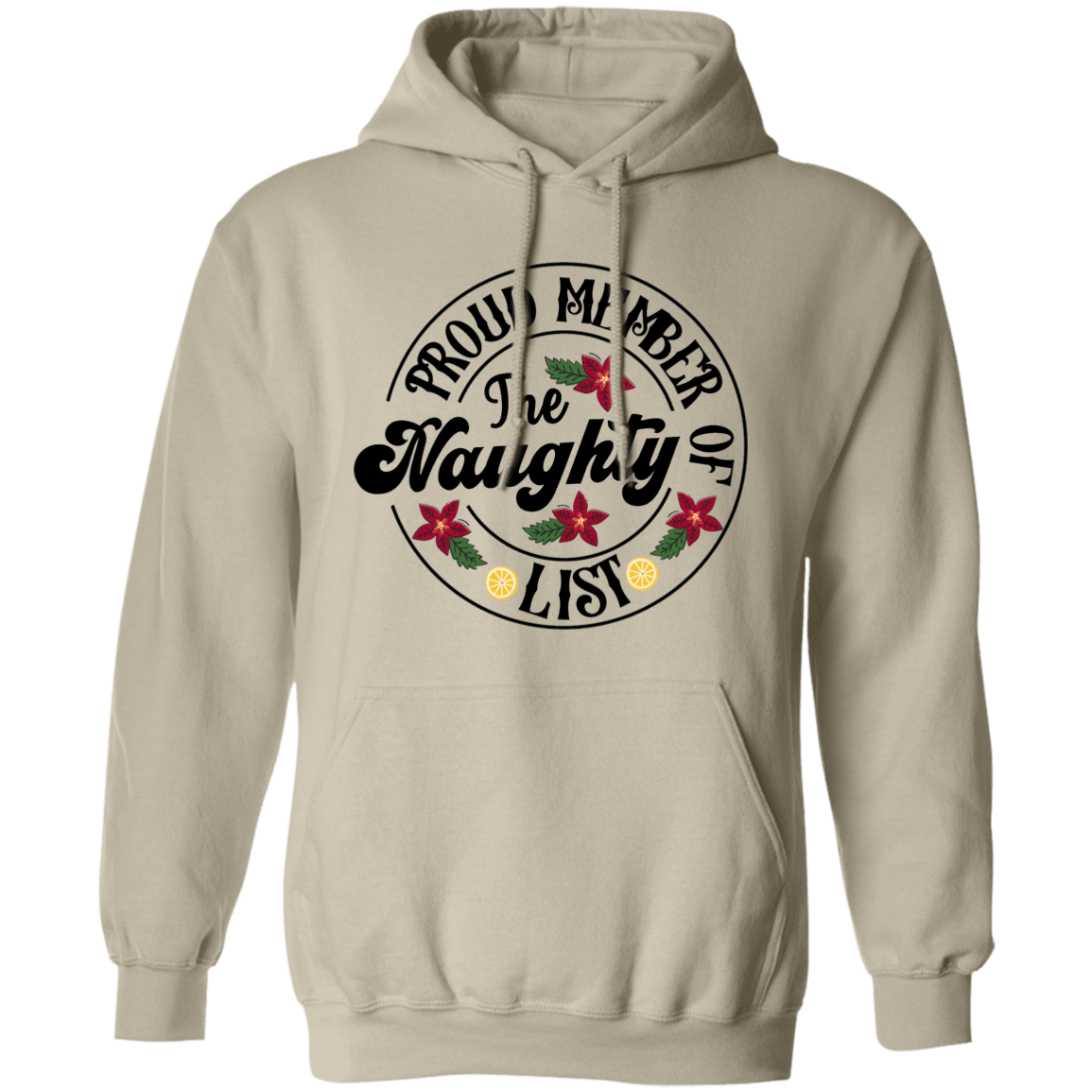 Proud Member Of The Naughty List | Pullover Hoodie | Funny Christmas Hoodie